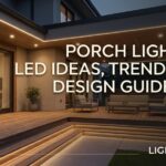 Porch lighting guide